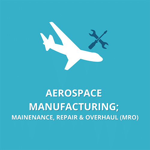 Graphic reads: Aerospace manufacturing: maintenance, repair and overhaul (MRO)