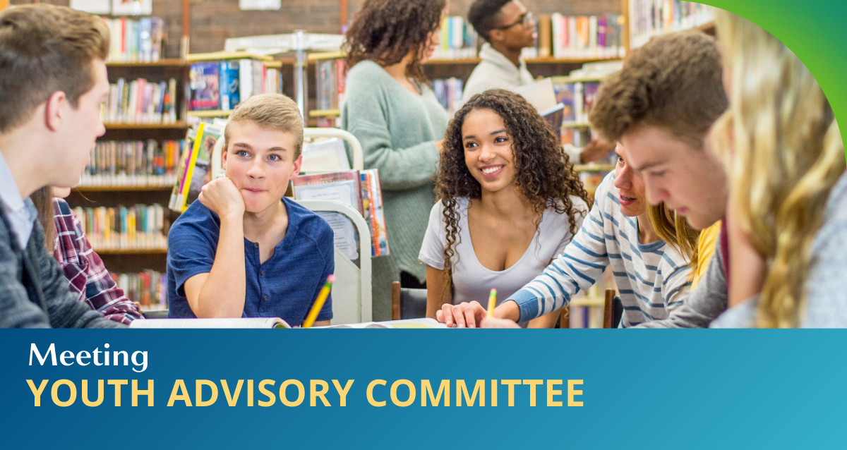 Group of teens sit and chat a table in a library. The text " Meeting, youth Advisory committee" is overlaid on the bottom